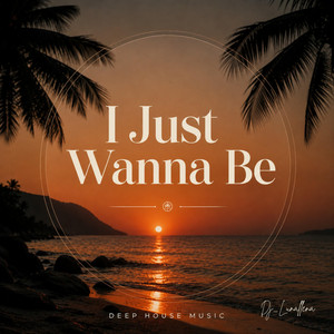 I Just Wanna Be by Dj-Lunallena
