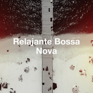 Relajante Bossa Nova album