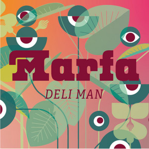 Deli Man by Marfa