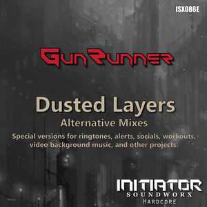 Dusted Layers - Commercial 2 Mix by Gunrunner