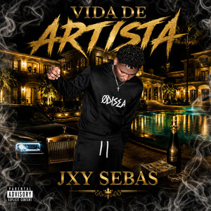 VIDA DE ARTISTA by JXY SEBAS