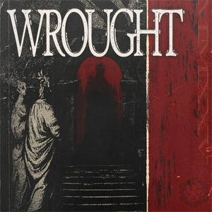 FTRTTS by WROUGHT
