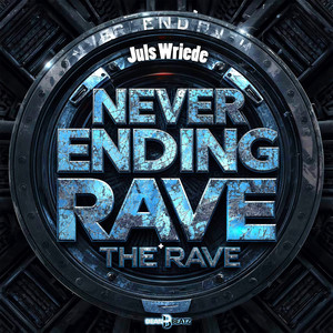 Never Ending Rave by Juls Wriede