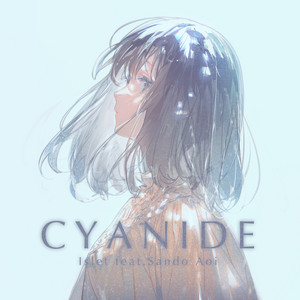 Islet Aoi 邦楽 feat. Sando CYANIDE