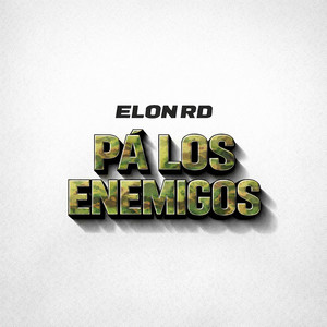 Pa los enemigos by ELONRD