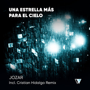 Una Estrella Más Para El Cielo - Remix by Jozar, Cristian Hidalgo