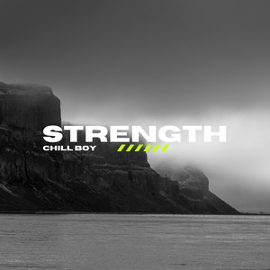 Strenght by Chill Boy
