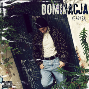DOMINACJA by YEASTER