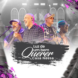 Casa Nossa - Luz de um Bem Querer (Ao Vivo)