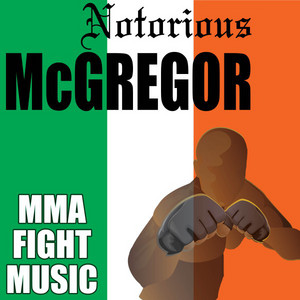 Notorious Mcgregor: Mma Fight Music album