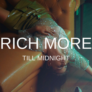 Till Midnight by RICH MORE