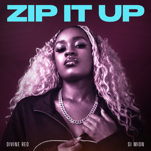 Zip It Up by Divine Reo, Si Mion