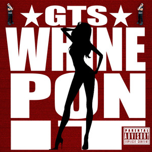 WHINE PON IT (WPI) by GAVISTHESTAR