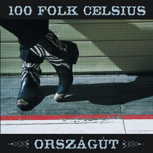 100 Folk Celsius - Országút