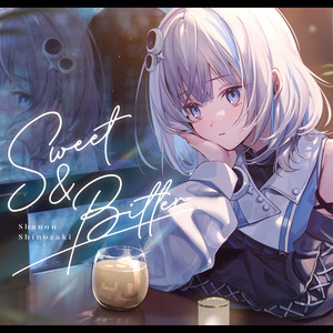 Sweet & Bitter by 篠崎シャノン