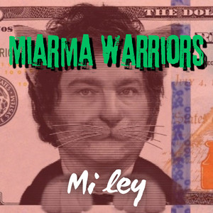 Miarma Warriors - Mi Ley