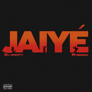 Jaiye by Dj 4kerty, Rybeena