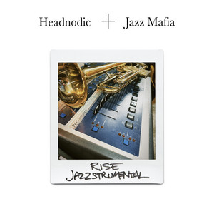 Rise Jazzstrumental by Jazz Mafia, Headnodic