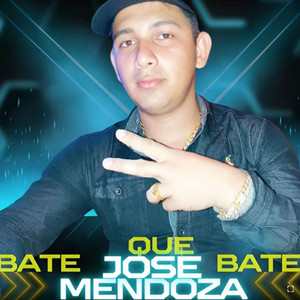 Jose Mendoza - Bate Que Bate