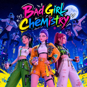 Bad Girl Chemistry by K-Pop Demon Hunters