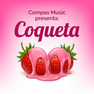 Coqueta by Compas Music