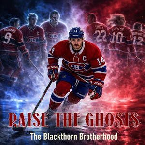 Raise The Ghosts by The Blackthorn Brotherhood