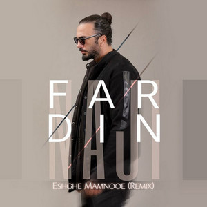Eshghe Mamnooe - Remix by Fardin Naji