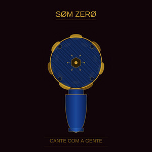 Cante com a gente by SØM ZERØ