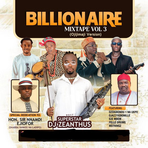 Superstar Dj Zeanthus - Billionaire Mix, Vol. 3, Pt. 3