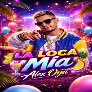 La loca mia by Alex oya