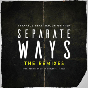 Separate Ways - Jergus Remix by Tyranyuz, Iliour Griften, Jergus