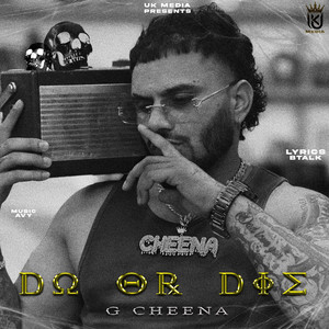G Cheena - DO OR DIE