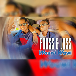 Fouss & Lass - Wouwi wawi
