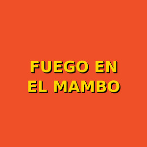 fuego en el mambo by K_Rumba