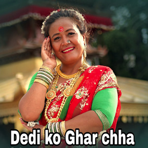bishnu kunwar - Dedi Ko Ghar Chha