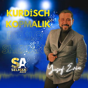 Yusuf Evin - Kurdisch Kopmalık Delilo Shexani