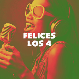 Felices los 4 album