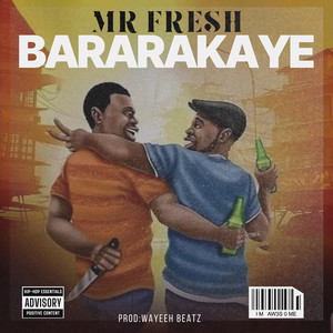 Mr Fresh $$ - BARARAKAYE