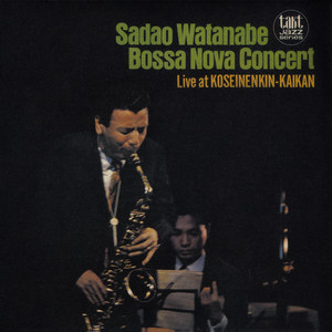 ボサ・ノヴァ・コンサート (1967 Live ver.) - Album by Sadao