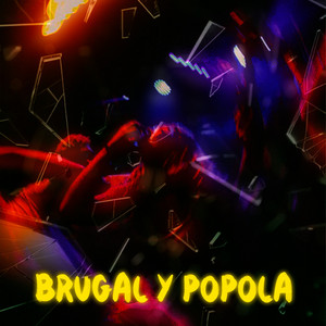 BRUGAL & POPOLA by Neyba Online