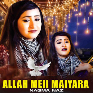 Nagma Naz - Allah MeIi Maiyara