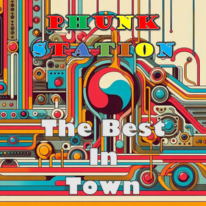The Best In Town by Phunk Station, José Côrte-Real