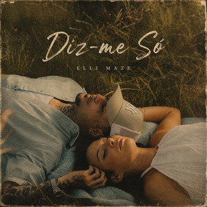 Diz-me Só by Elli Maze
