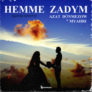 Azat Dönmezow & Myahri - Hemme Zadym