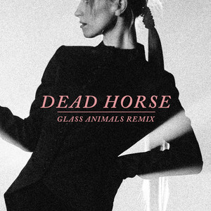 Dead Horse - Glass Animals Remix by Hayley Williams, Glass Animals