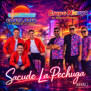 Sacude La Pechuga by Costa Azul El Imperio De La Cumbia, Grupo Nicoya
