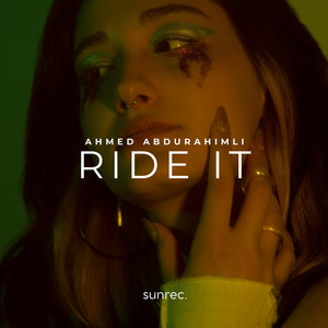 Ride It by Ahmed Abdurahimli
