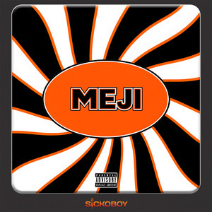 MEJI by Sickoboy