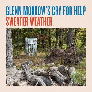 Glenn Morrow’s Cry For Help — Sweater Weather (2026)