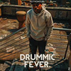 Drummic Fever (Pt.1) by NotNomourl